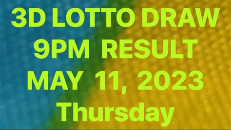 lotto results may 11|May 11, 2023 (Thursday) .